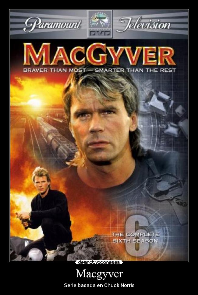 Macgyver - Serie basada en Chuck Norris