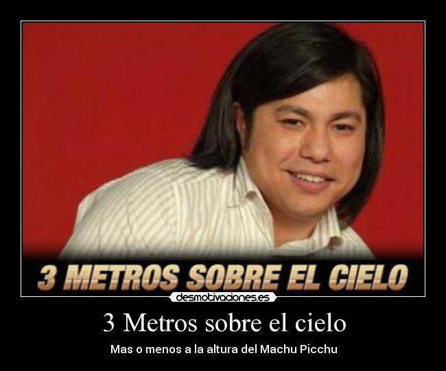 3 Metros sobre el cielo -