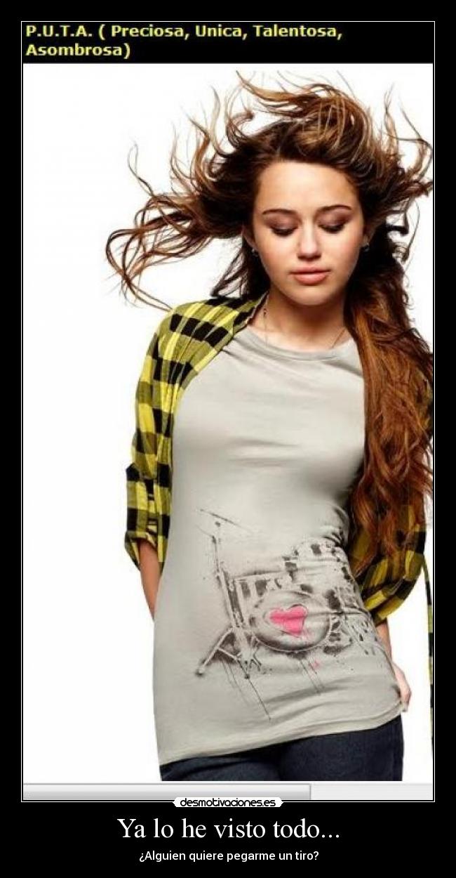 Ya lo he visto todo... - ¿Alguien quiere pegarme un tiro?