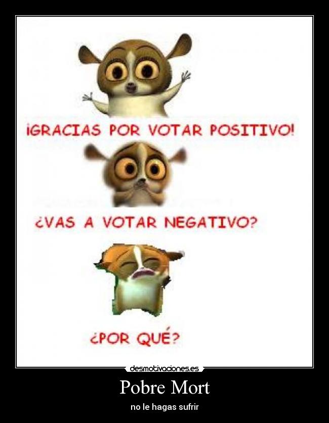 Pobre Mort - no le hagas sufrir