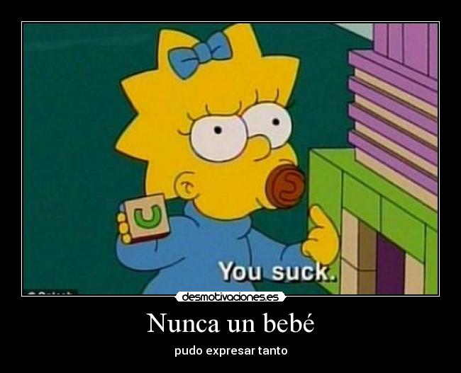 Nunca un bebé -