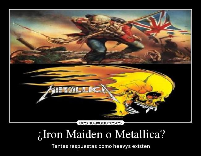 carteles iron maiden metallica tantas respuestas como heavyes existen desmotivaciones