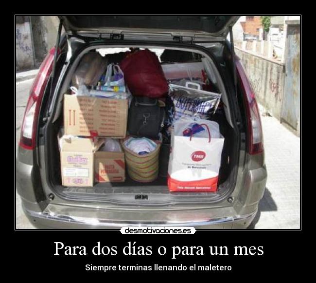carteles para dos dias para mes maletero lleno vacaciones maleta bolsas ropa desmotivaciones