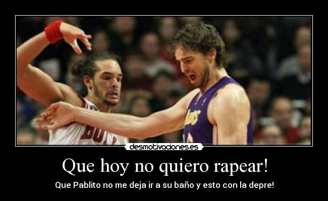 Que hoy no quiero rapear! -