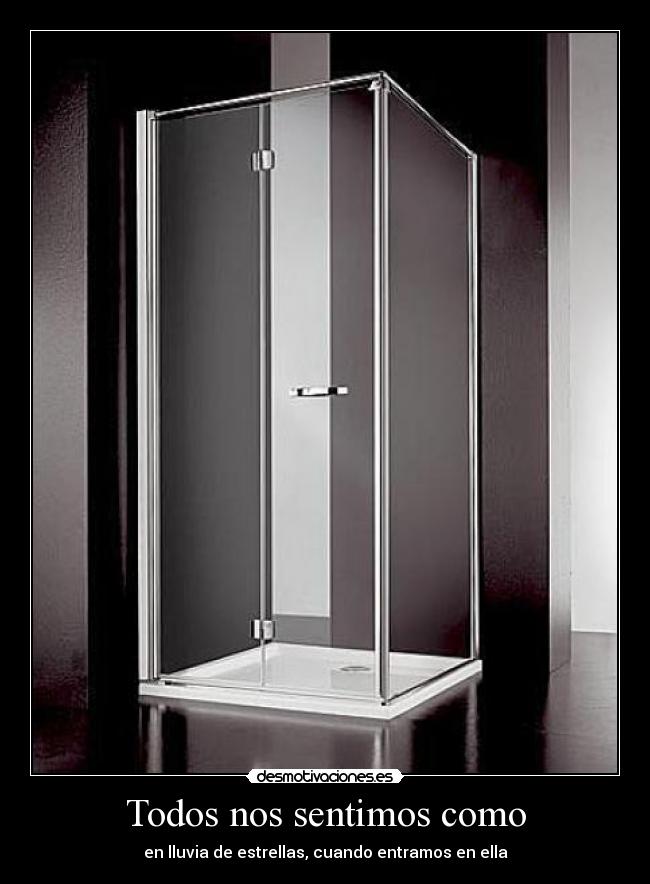 Todos nos sentimos como - en lluvia de estrellas, cuando entramos en ella