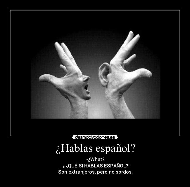 carteles extranjero sordos ingles espanol desmotivaciones