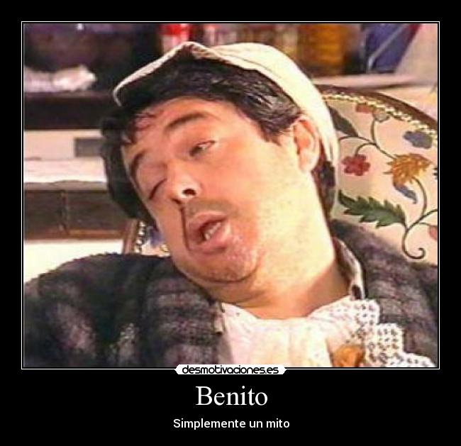 Benito - Simplemente un mito
