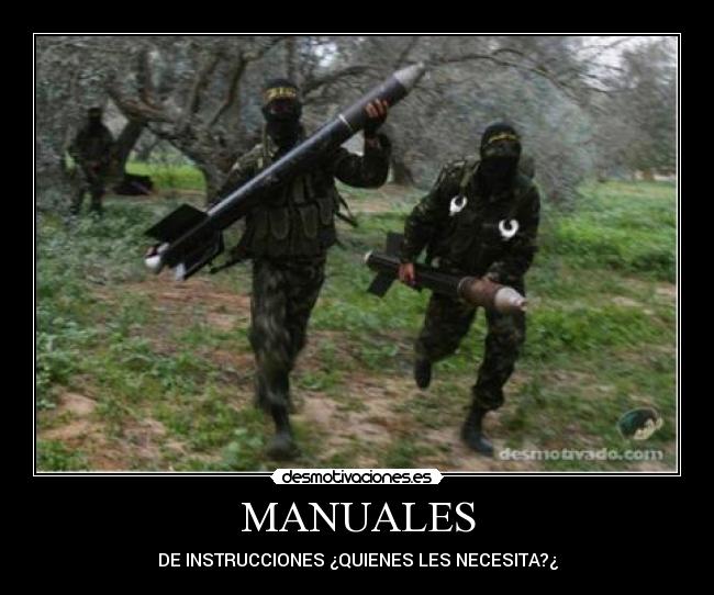 MANUALES - DE INSTRUCCIONES ¿QUIENES LES NECESITA?¿