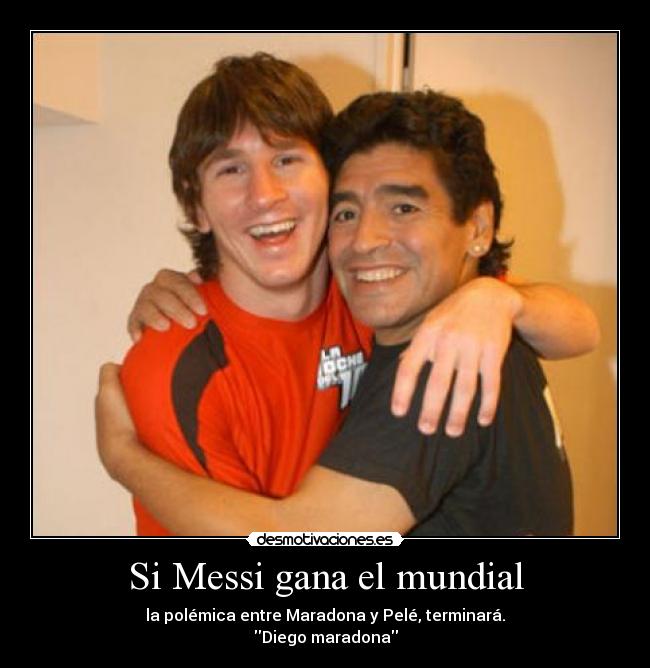 Si Messi gana el mundial -