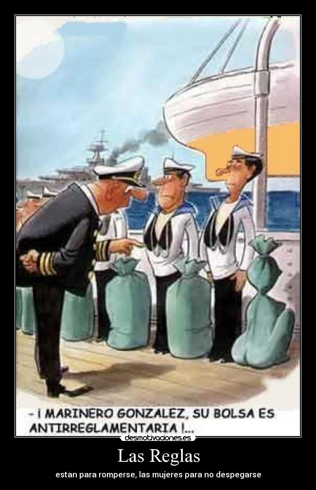 Las Reglas - estan para romperse, las mujeres para no despegarse