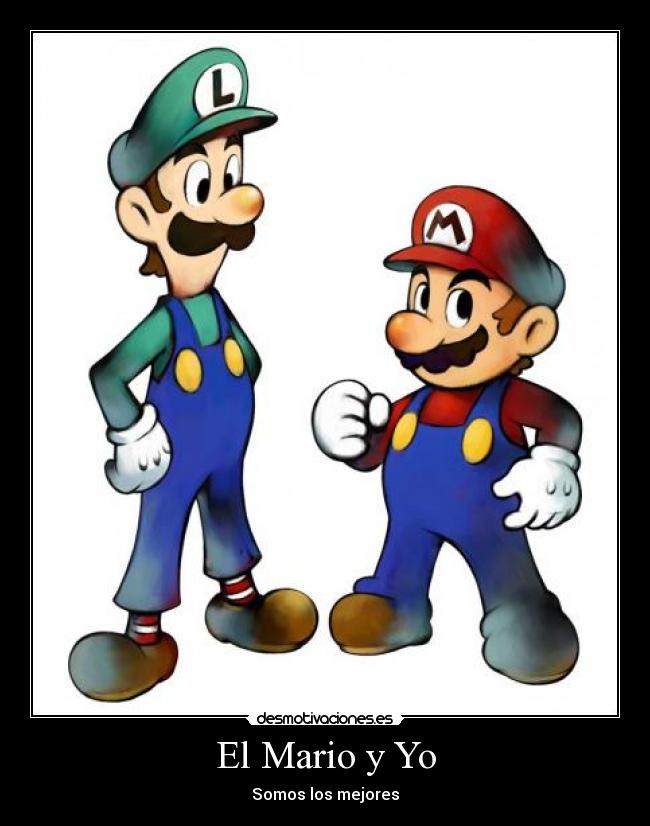 El Mario y Yo -
