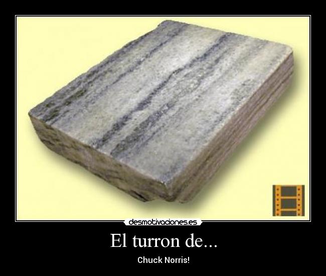 El turron de... - Chuck Norris!