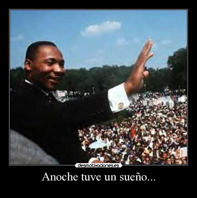 carteles martin luther king desmotivaciones