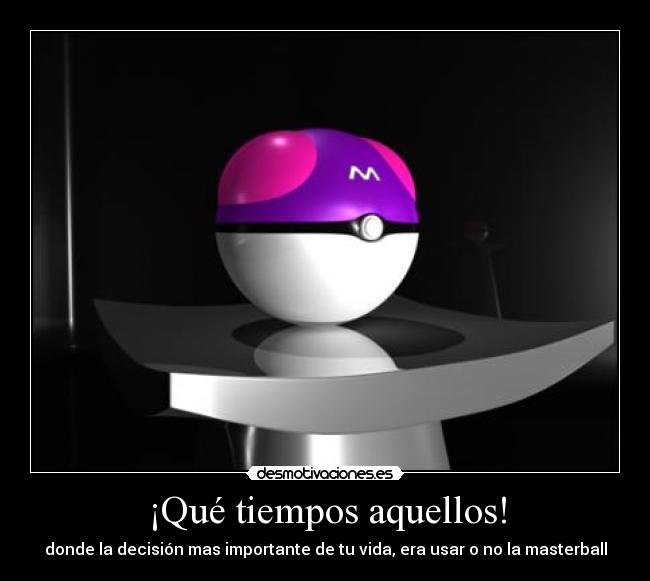 ¡Qué tiempos aquellos! - 