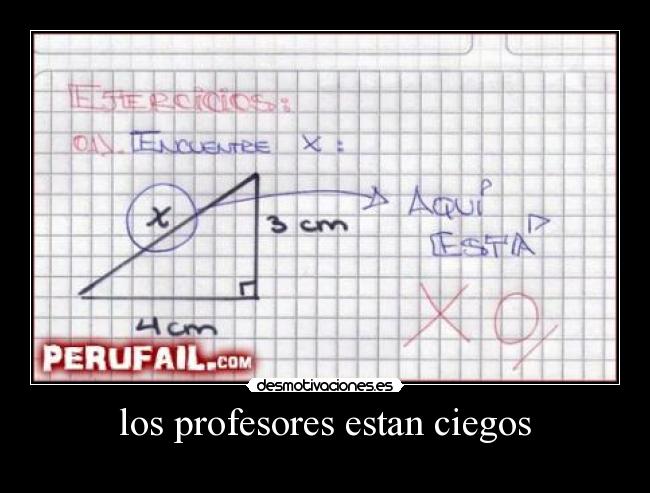 los profesores estan ciegos - 