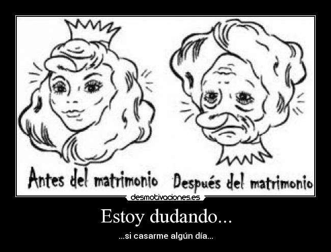 Estoy dudando... - 