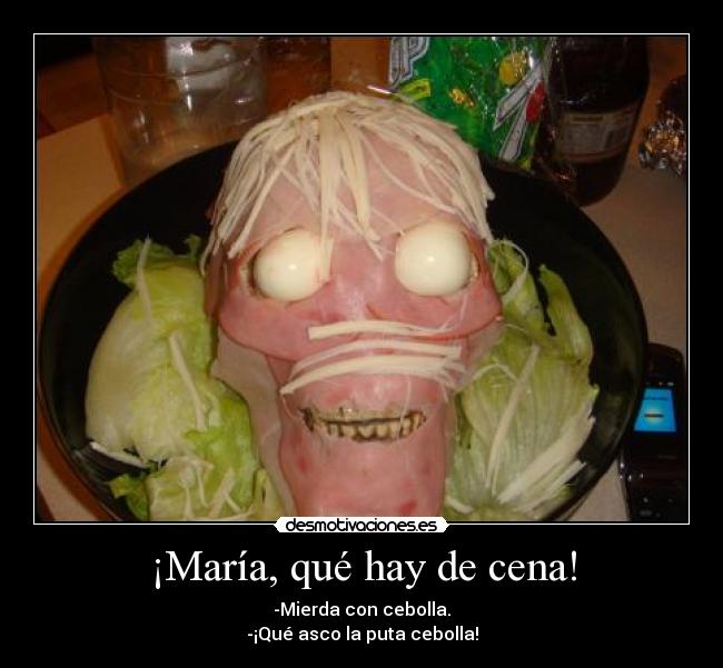 ¡María, qué hay de cena! - 