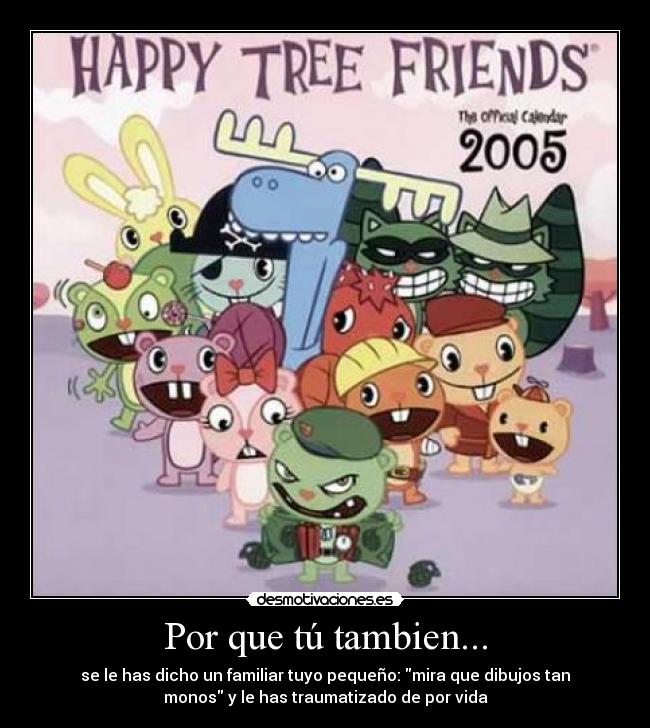 carteles happy tree friends desmotivaciones