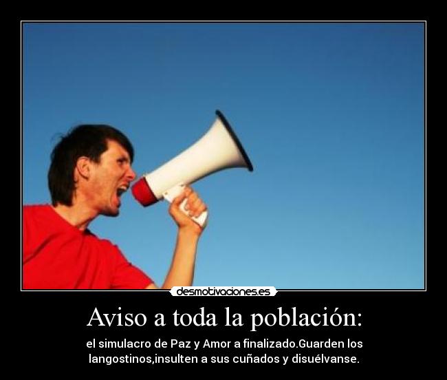 Aviso a toda la población: -