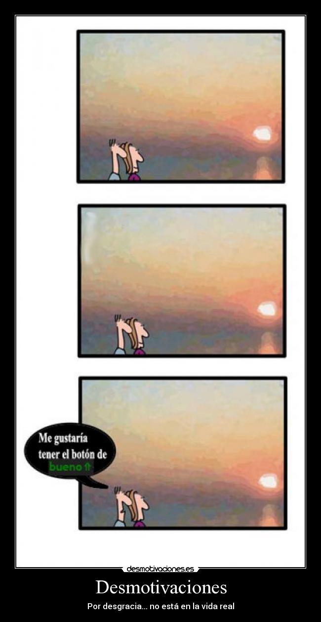 Desmotivaciones - Por desgracia... no está en la vida real