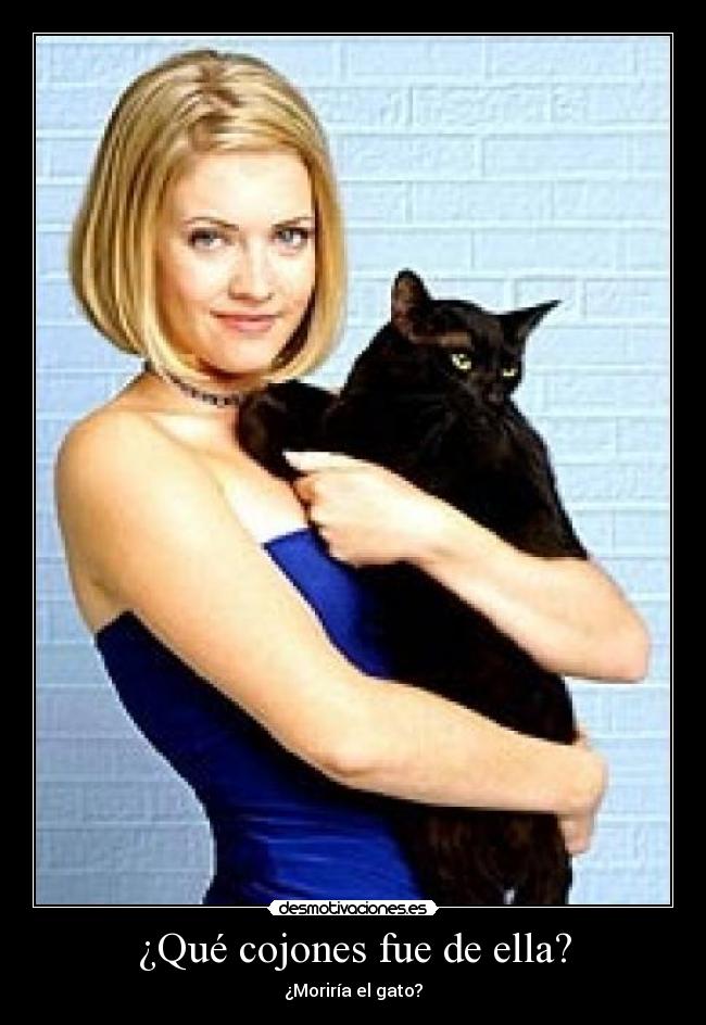 ¿Qué cojones fue de ella? - 
