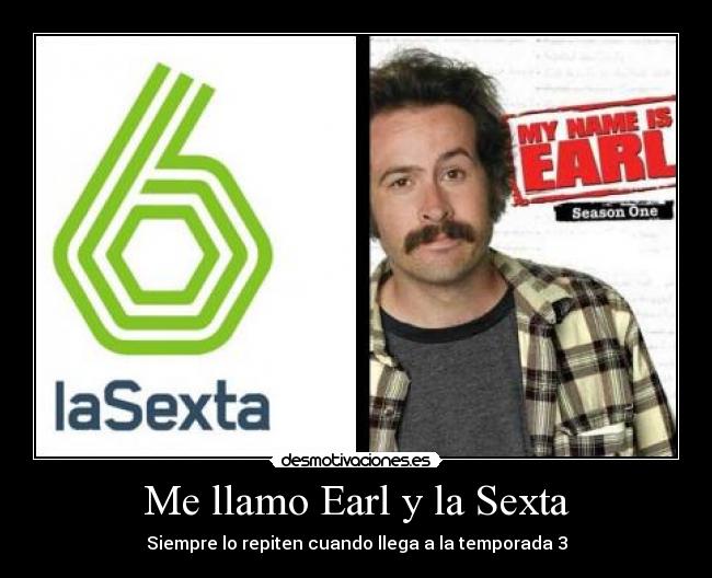 Me llamo Earl y la Sexta -