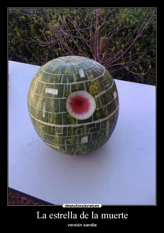 La estrella de la muerte - versión sandia