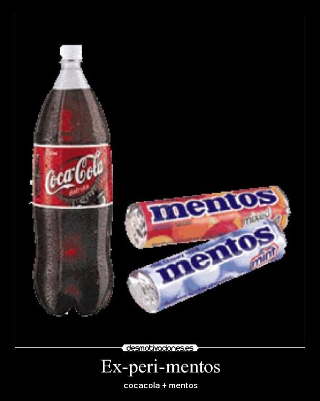 Ex-peri-mentos - cocacola + mentos