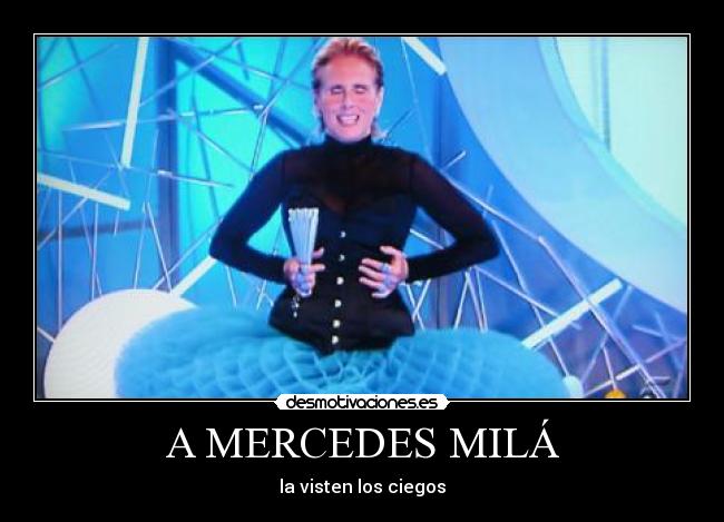 A MERCEDES MILÁ - 