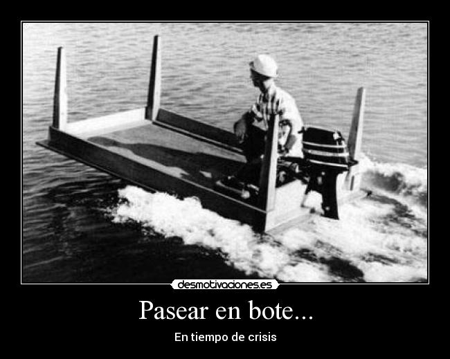 Pasear en bote... - En tiempo de crisis