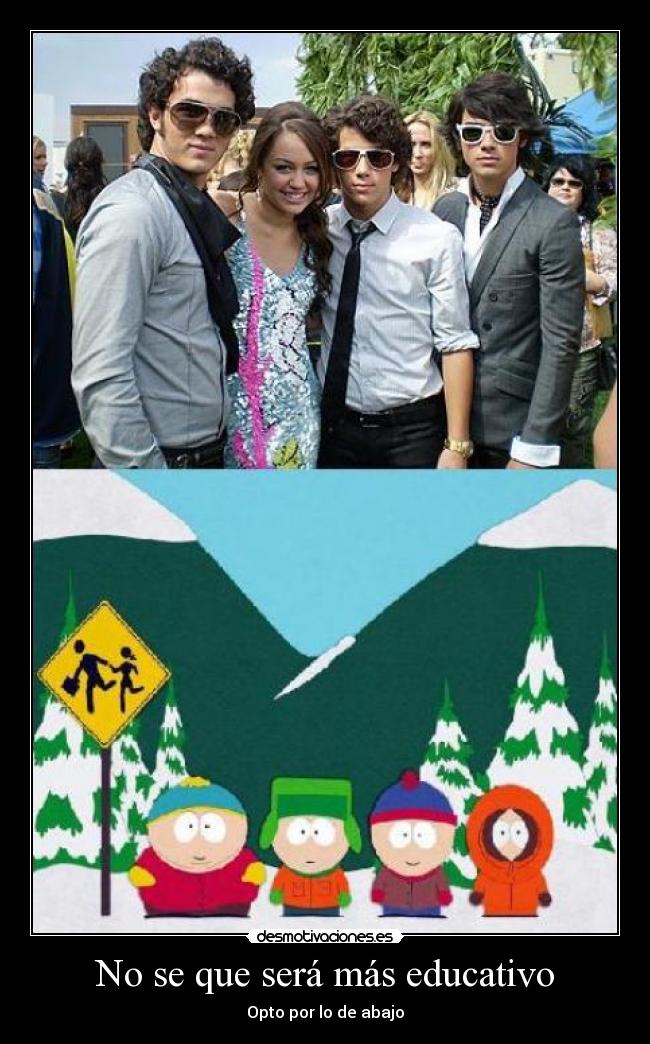 No se que será más educativo - Opto por lo de abajo