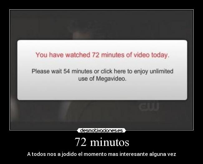 72 minutos - A todos nos a jodido el momento mas interesante alguna vez