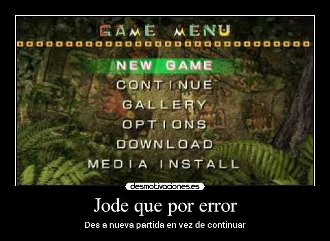 carteles jode error nueva continuar desmotivaciones