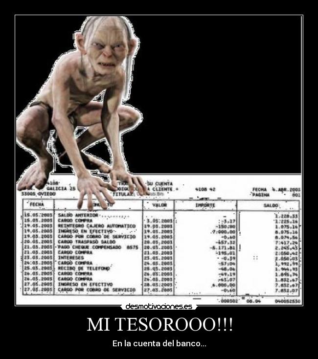 MI TESOROOO!!! - En la cuenta del banco...