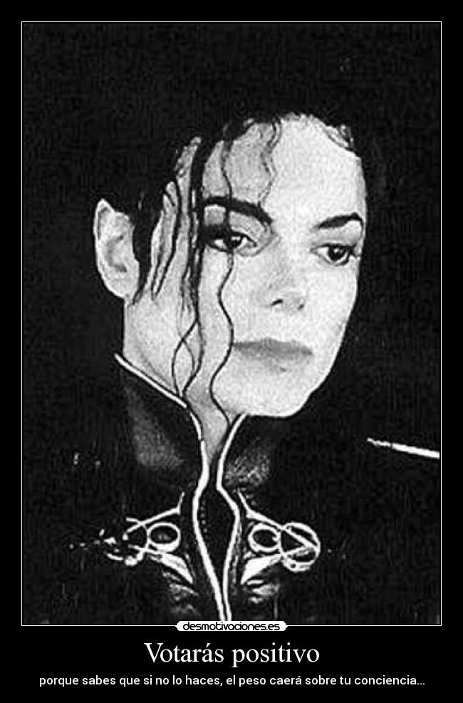 Votarás positivo -
