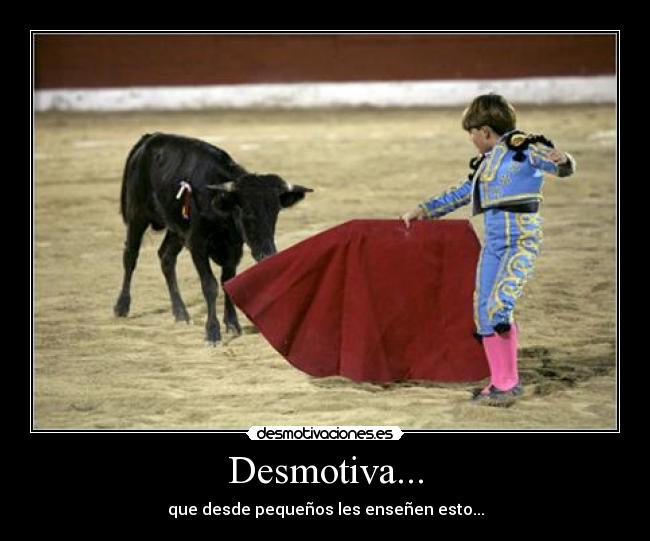 Desmotiva... -