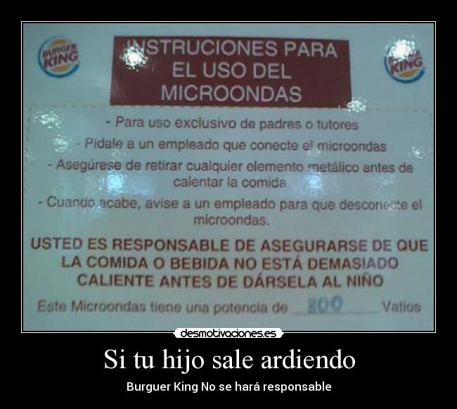 Si tu hijo sale ardiendo - Burguer King No se hará responsable