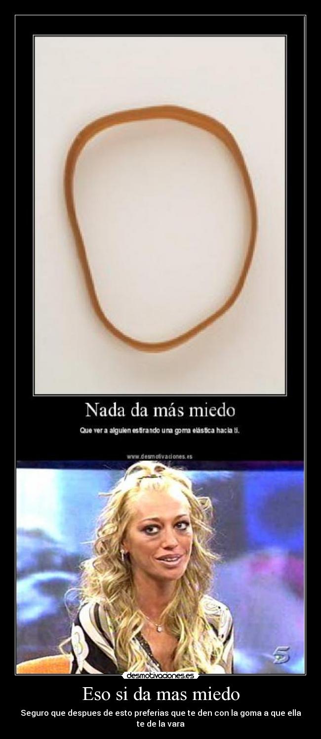 Eso si da mas miedo - 