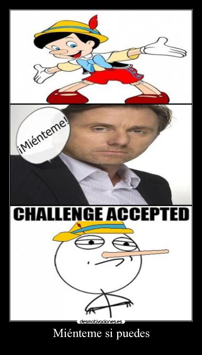 Miénteme si puedes -