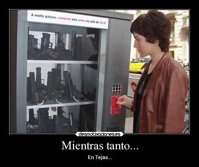 Mientras tanto... - En Tejas...