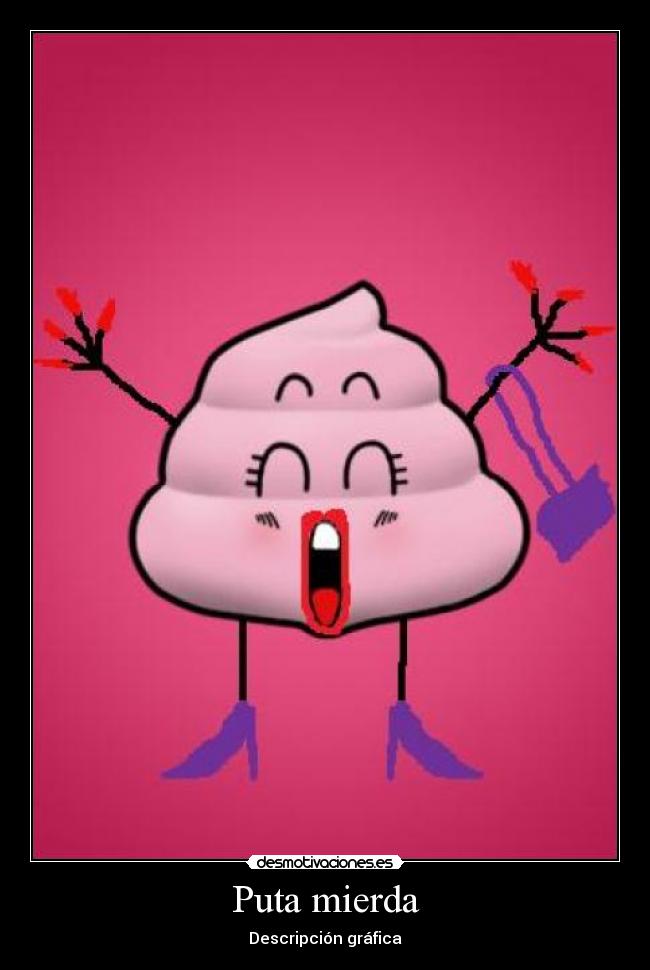 Puta mierda - 