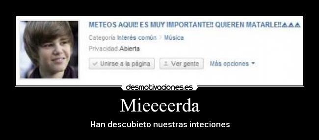Mieeeerda - Han descubieto nuestras inteciones