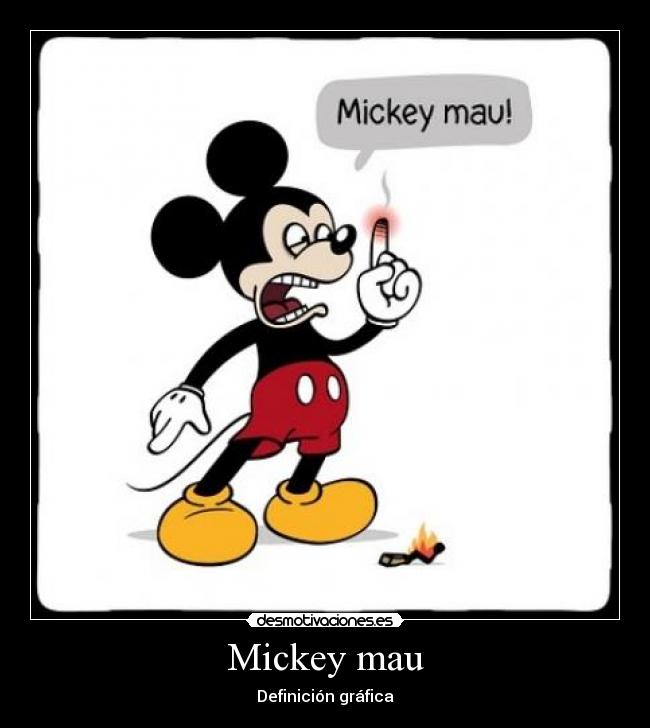 Mickey mau -