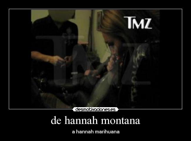 de hannah montana -
