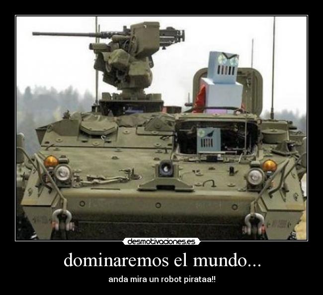 dominaremos el mundo... -