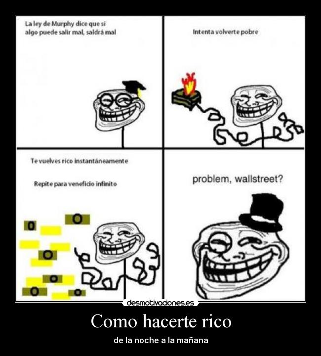 Como hacerte rico - de la noche a la mañana