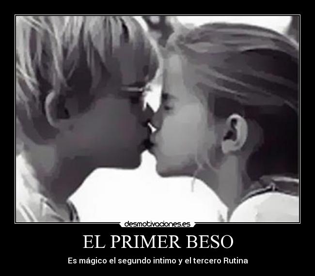 EL PRIMER BESO - 