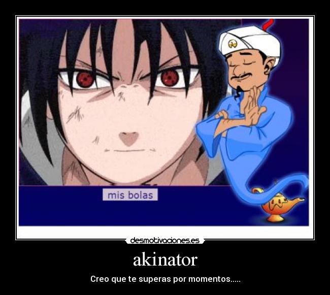 akinator - Creo que te superas por momentos.....
