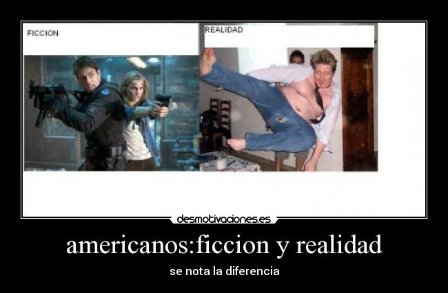 americanos:ficcion y realidad - se nota la diferencia