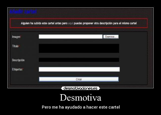 Desmotiva - Pero me ha ayudado a hacer este cartel